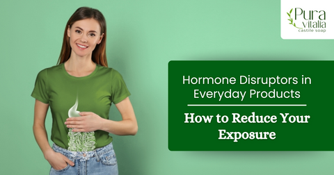Hormone Disruptors in Everyday Products