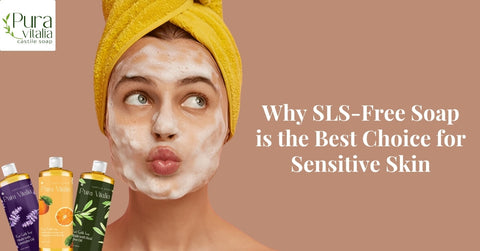 SLS Free Soap for sensitive skin