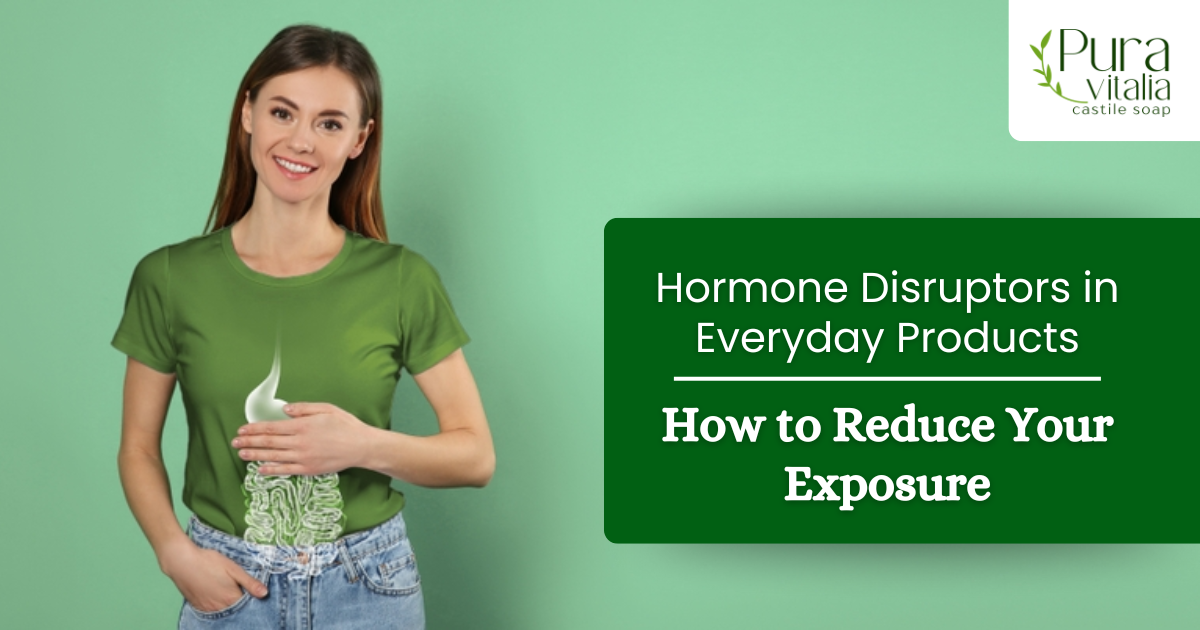 Hormone Disruptors in Everyday Products