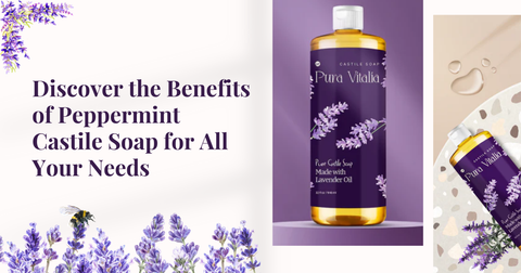 Benefits of Peppermint Castile Soap